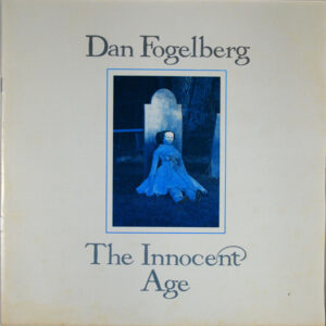 Dan Fogelberg, The Innocent Age - LP: imagen 9