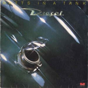 Diesel, Watts In A Tank - LP