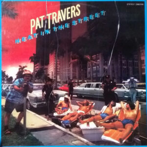Pat Travers Band, Heat In The Street - LP