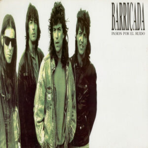Barricada, Pasion Por El Ruido - LP
