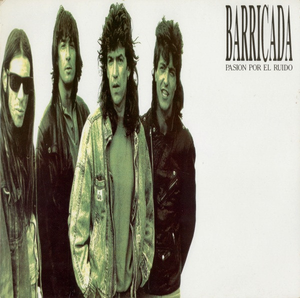 Barricada, Pasion Por El Ruido - LP