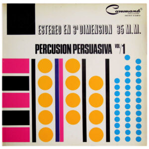 Terry Snyder And The All Stars, Percusión Persuasiva Vol. 1 (Persuasive Percusion) - LP