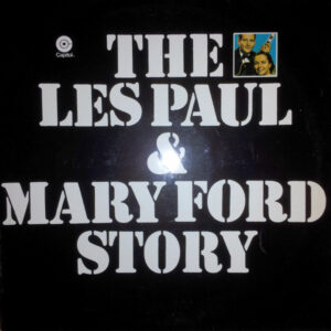 Les Paul & Mary Ford, The Les Paul & Mary Ford Story - LP