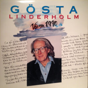 Gösta Linderholm, Våren 1990 - LP