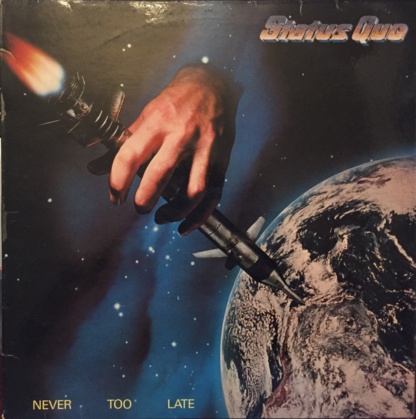 Status Quo, Never Too Late - LP
