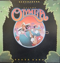 Dejan's Olympia Brass Band, Olympia Serenaders, Serenaders - LP