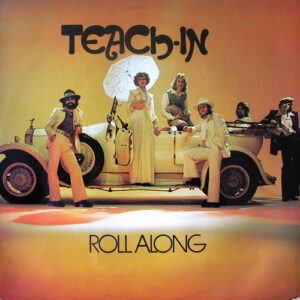Teach-In, Roll Along - LP