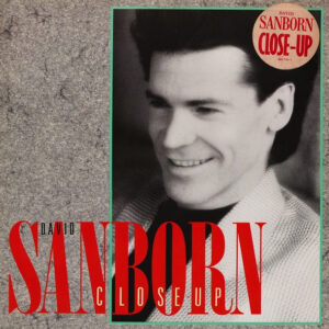David Sanborn, Close-Up - LP