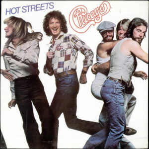 Chicago, Hot Streets - LP