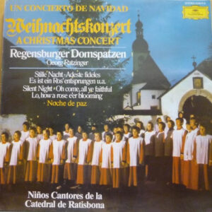 Regensburger Domspatzen, Georg Ratzi, Un Concierto De Navidad = Weihnachtskonzert = A Christm - LP