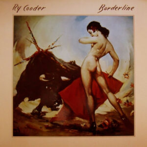 Ry Cooder, Borderline - LP