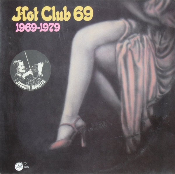 Hot Club 69, 1969 - 1979 - LP