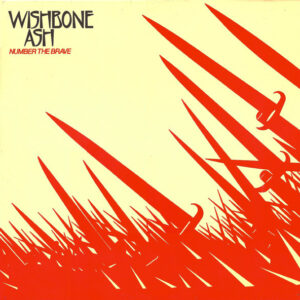 Wishbone Ash, Number The Brave - LP