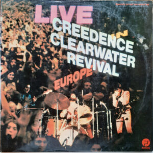 Creedence Clearwater Revival, Live In Europe - LP