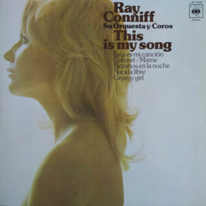 Ray Conniff And His Orchestra & Chorus, This Is My Song = Esta Es Mi Canción - LP