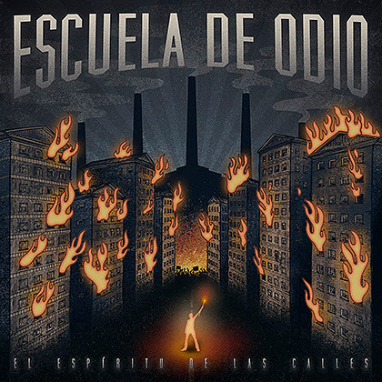 Escuela De Odio, El Espíritu De Las Calles - LP