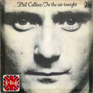 Phil Collins, In The Air Tonight - Singles