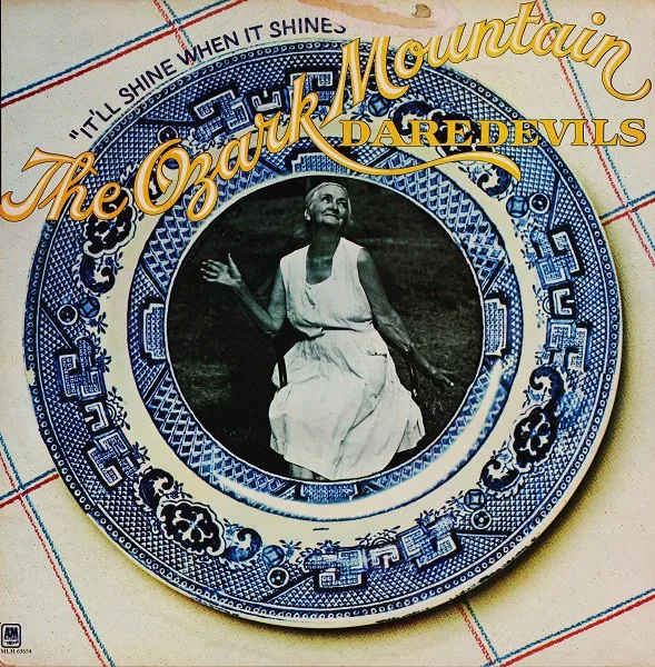 Ozark Mountain Daredevils, It' Ll Shine When It Shines - LP
